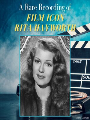 cover image of A Rare Recording of Film Icon Rita Hayworth